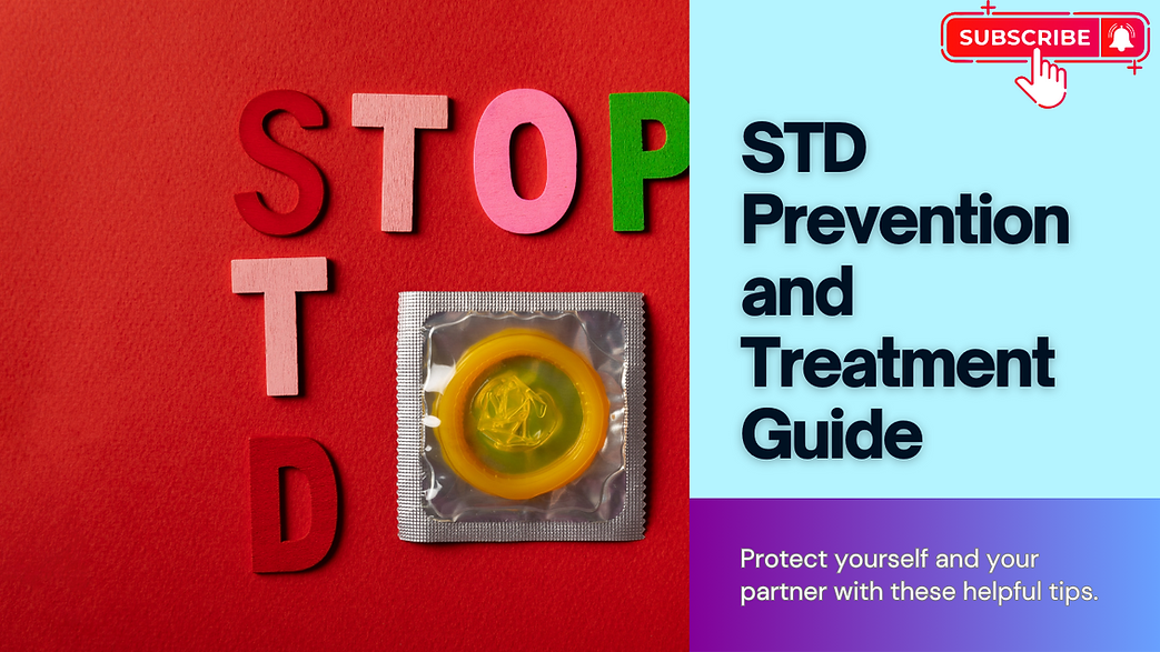 UNDERSTANDING STD & PREVENTION