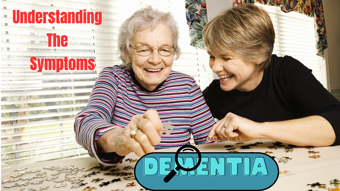 UNDERSTANDING DEMENTIA